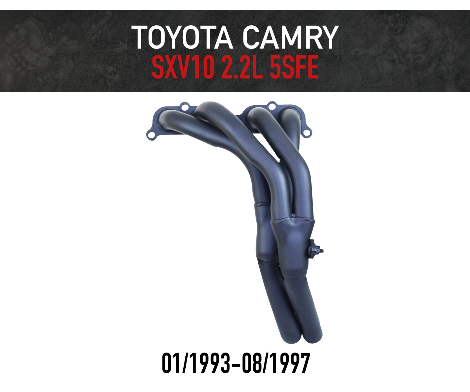 Headers / Extractors for Toyota Camry SXV10 Widebody (1993-1998) 2.2L 5SFE