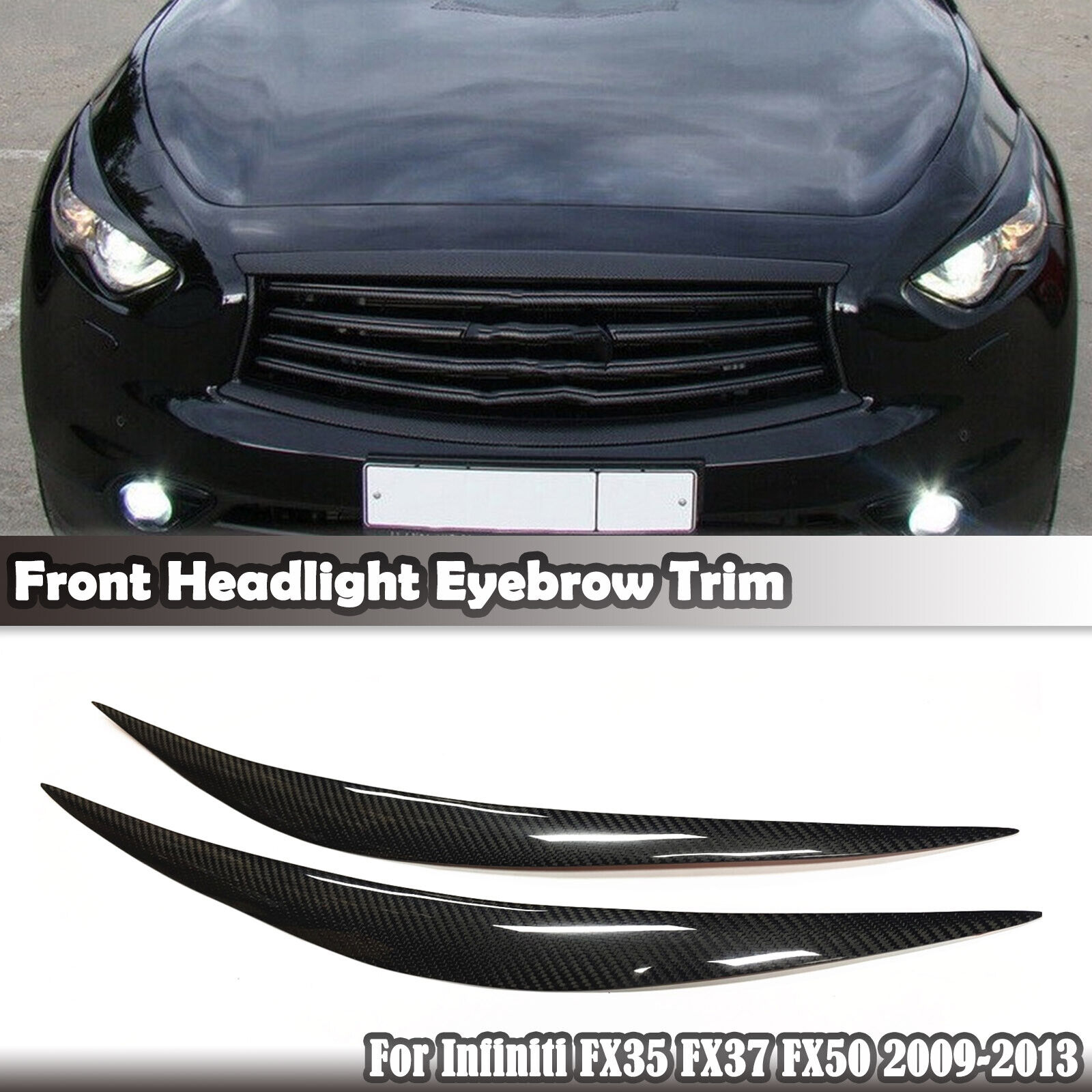 Front Headlight Eyebrow Eyelid Trim Cover For Infiniti FX35 FX37 FX50 2009-2013