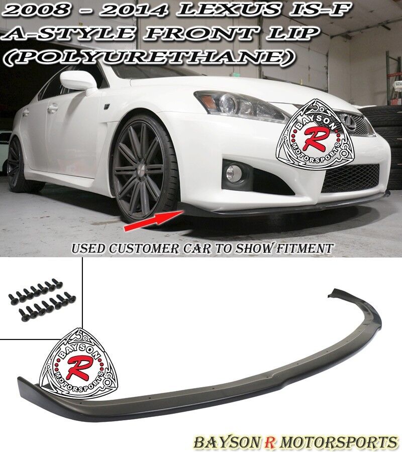 Fits 08-14 Lexus IS-F 4dr Sedan (ISF Bumper Only)  A-Style Front Lip (Urethane)