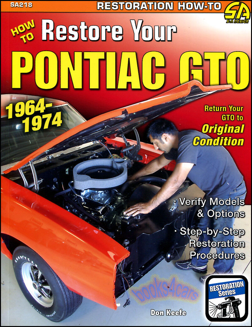 PONTIAC GTO RESTORATION MANUAL HOW TO RESTORE BOOK KEEFE