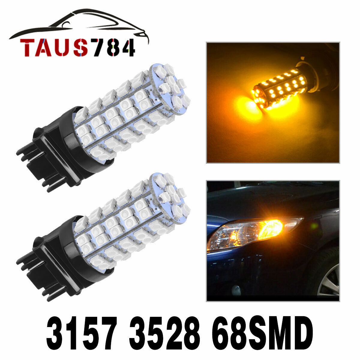 2X Amber/Yellow 68SMD 3157 3156 LED Turn Signal/Parking Light Bulbs 12V