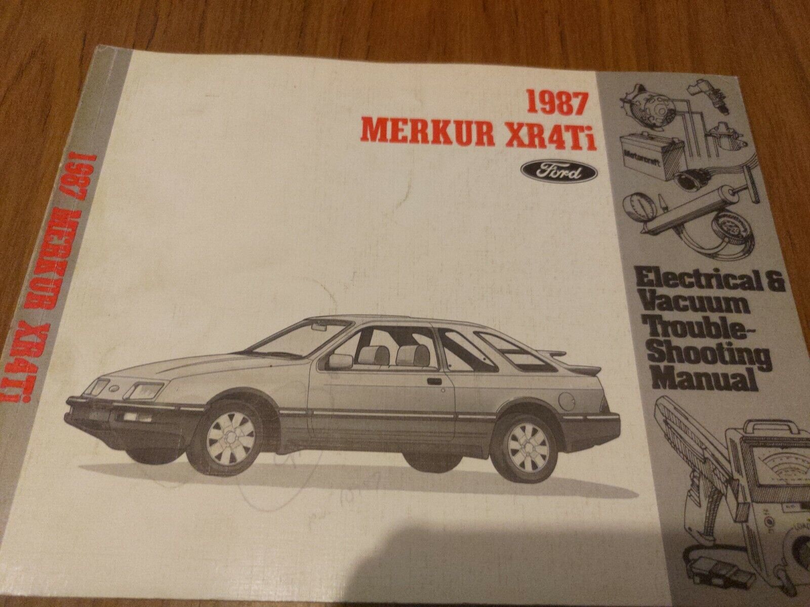1987 Ford Merkur XR4Ti Electrical Vacuum Troubleshooting Manual
