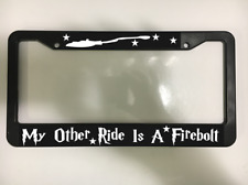 For Harry Potter Fans My Other Ride Fans is A Firebolt  License Plate Frame NEW picture
