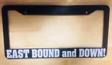 EAST BOUND AND DOWN LICENSE PLATE FRAME SMOKEY AND THE BANDIT TRACTOR TRAILER picture