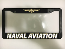 NAVAL AVIATION US pilot MARINE COAST GUARD Navy Black License Plate Frame NEW picture