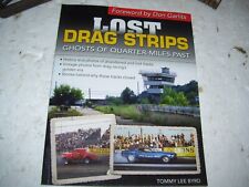 LOST DRAG STRIPS- GHOSTS OF QUARTER MILES PAST 174 PAGES GARLITS picture