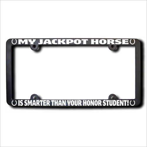 My JACKPOT HORSE Is Smarter Frame w/REFLECTIVE TEXT