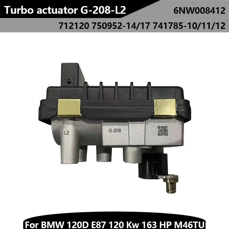 G-208-L2 Actuator Turbo 6NW008412 712120 For BMW 120D E87 120 Kw 163 HP M46TU