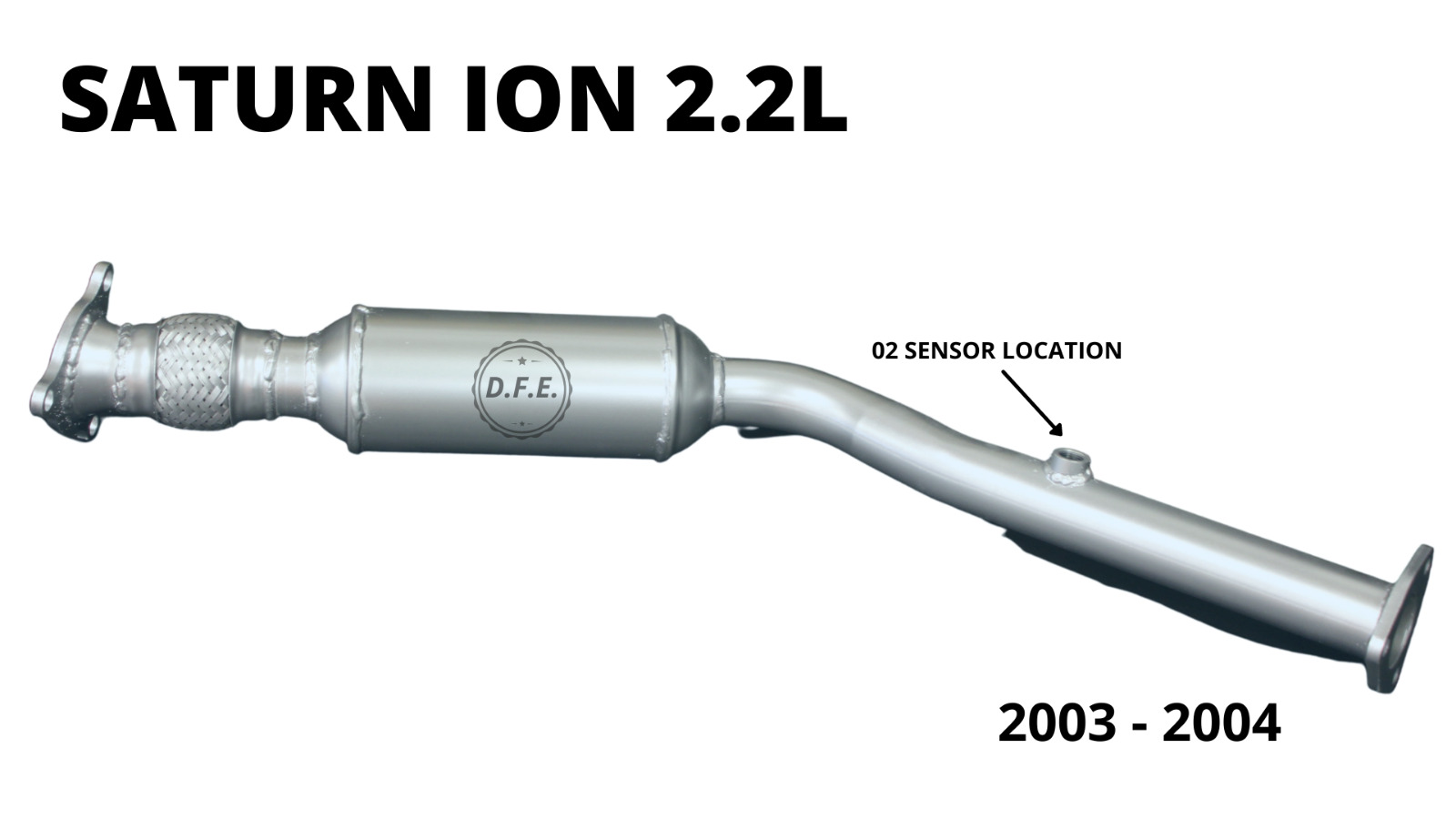 2003-2004 Saturn Ion 2.2L Direct Fit Flex Pipe Catalytic Converter DF53508