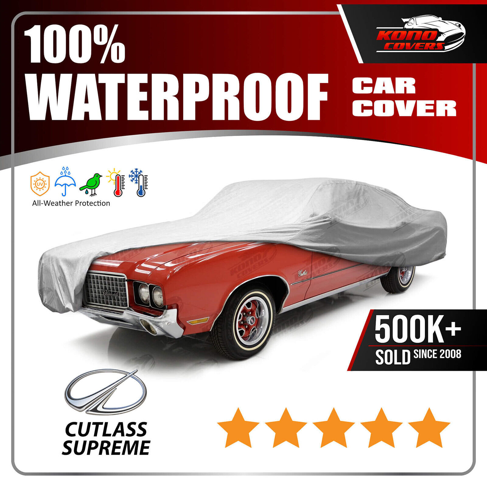 OLDSMOBILE CUTLASS 2-Door 1968-1972 CAR COVER - 100% Waterproof 100% Breathable