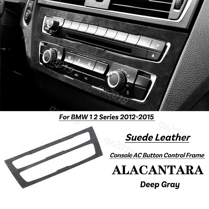 Alcantara Leather Console AC Button Control Frame Trim For BMW 1 2 Series 12-15