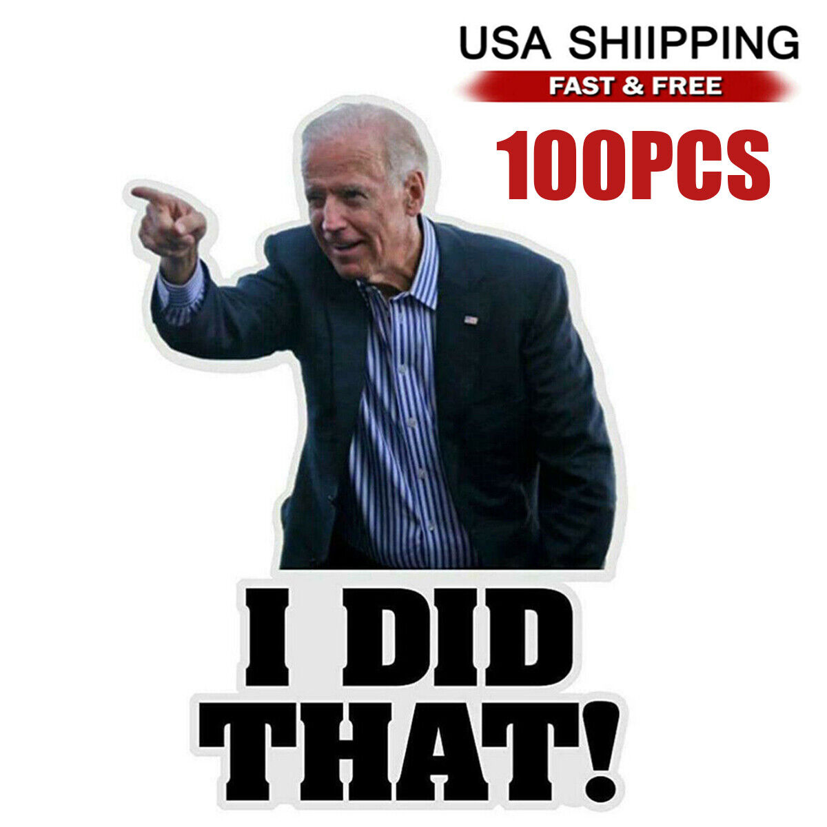 100PCS Joe Biden I DID THAT Funny Humor Sticker Decal Gas Pump Oil Price