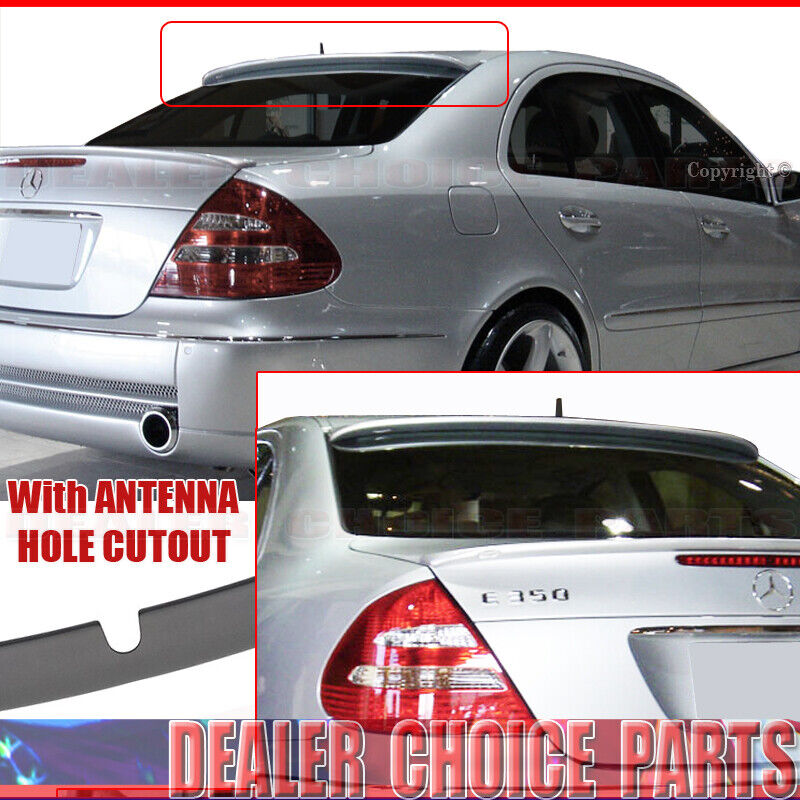Roof Spoiler For Mercedes-Benz W211 E-Class 2003-2009 w/ Antenna Hole UNPAINTED