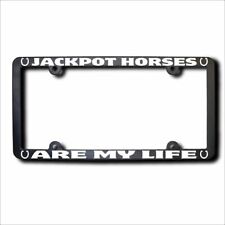 Jackpot Horses Are My Life License Frame picture