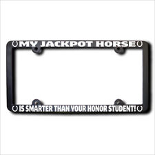 My JACKPOT HORSE Is Smarter Frame w/REFLECTIVE TEXT picture