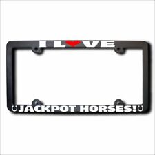 I Love JACKPOT Horses REFLECTIVE TEXT License Frame picture